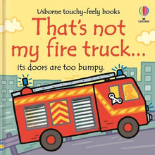 Load image into Gallery viewer, That's Not My Fire Truck...