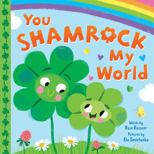 Load image into Gallery viewer, You Shamrock My World