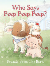 Load image into Gallery viewer, Who Says Peep Peep Peep?