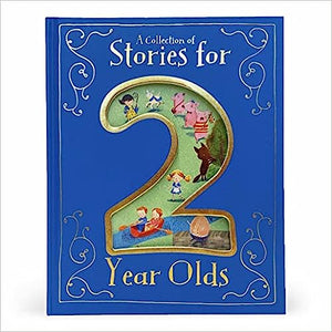 A Collection of Stories for a 1, 2, 3, 4, 5 Year Old