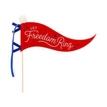 Load image into Gallery viewer, Let Freedom Ring Felt Pennant Banner
