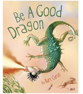 Be A Good Dragon - Book