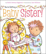 Load image into Gallery viewer, You're Getting a Baby Sister!
