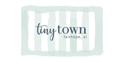 Tiny Town Fairhope Digital Gift Card