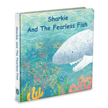 Load image into Gallery viewer, Sharkie &amp; the Fearless Fish
