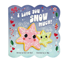 Load image into Gallery viewer, I Love You Snow Much
